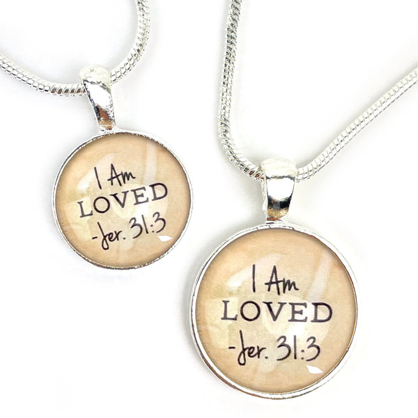 I AM Loved, Jeremiah 31:3 – Christian Affirmations Scripture Pendant Necklace (2 Sizes) – Jewelry Set