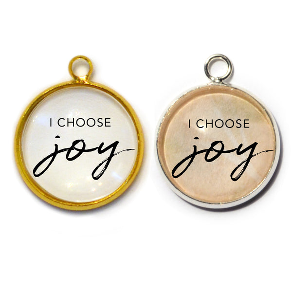 I Choose Joy – Glass Charms for Jewelry Making 16 or 20mm
