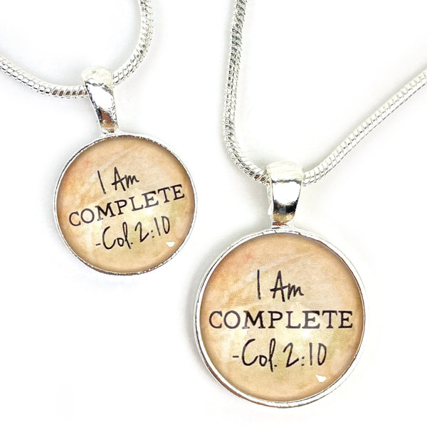 I AM Complete, Colossians 2:10 – Christian Affirmations Scripture Pendant Necklace (2 Sizes) – Jewelry Set