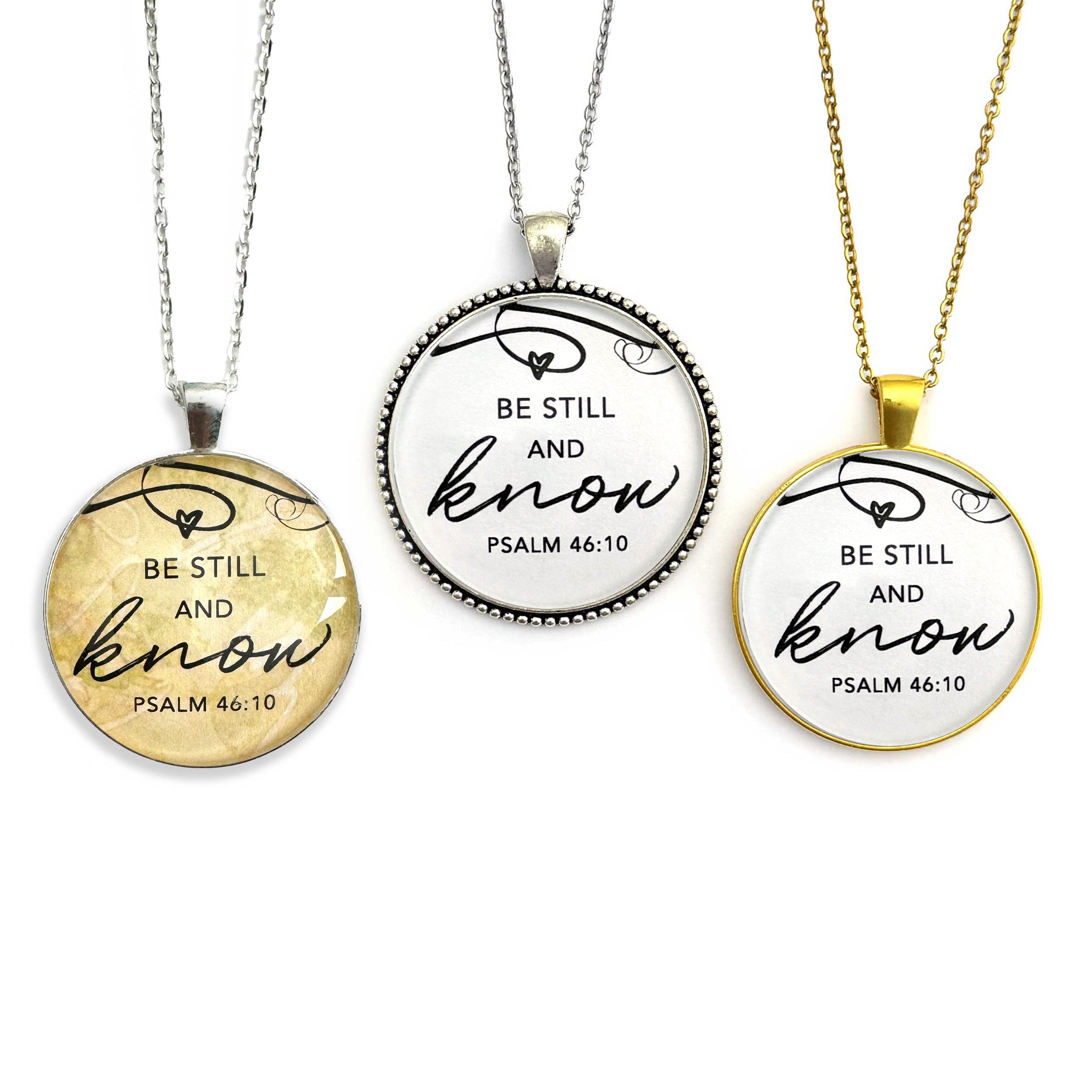 Be Still & Know – Psalm 46:10 Scripture Pendant Necklaces