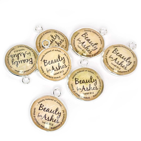 "Beauty for Ashes" Isaiah 61:3 Scripture Charms for Jewelry Making, 20mm, Silver, Gold