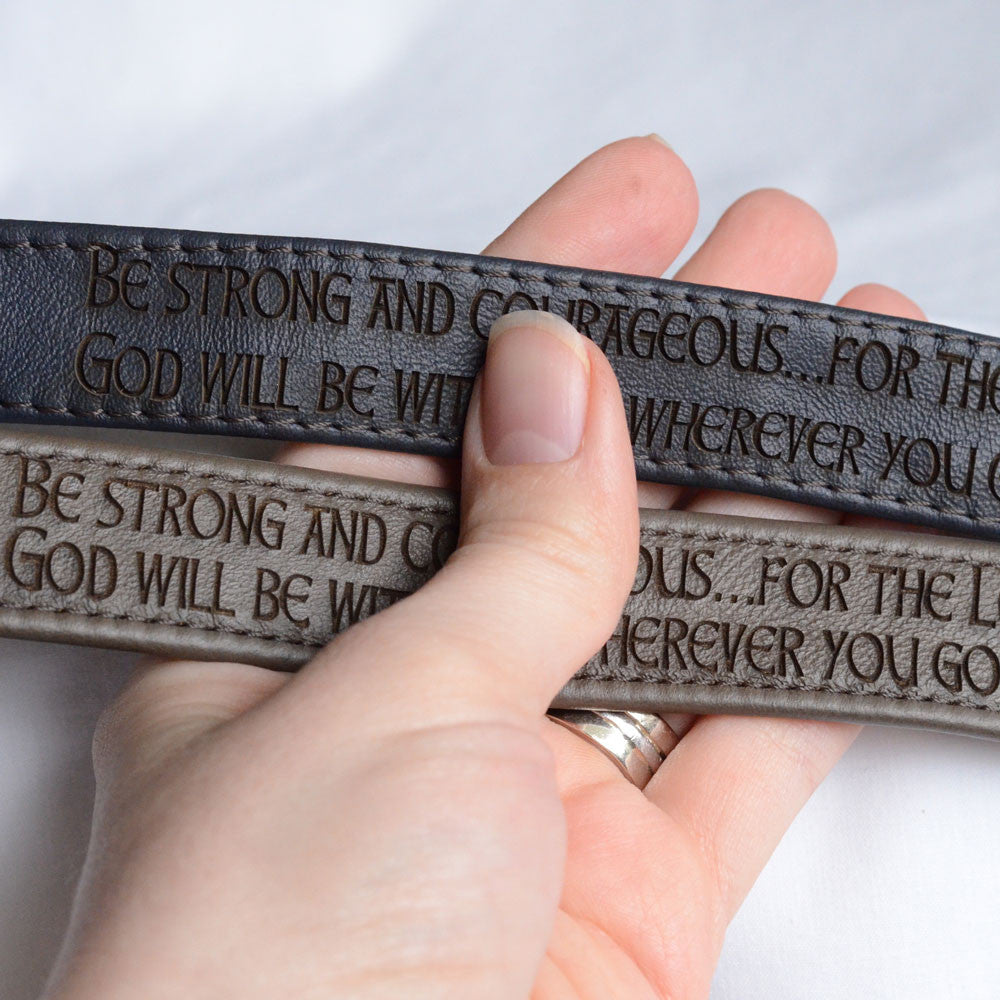 Be Strong and Courageous, Joshua 1:9 – Engraved Italian Leather Bracelet, Black or Brown