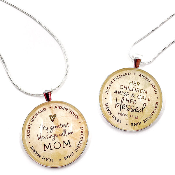 My Greatest Blessings Call Me Mom – Personalized Silver-Plated Mothers' Proverbs 31 Pendant Necklaces (3 Sizes) – Feature Childrens’ Names!