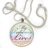 "My Redeemer Lives" Job 19:25 Scripture Pendant Necklace - Color Design