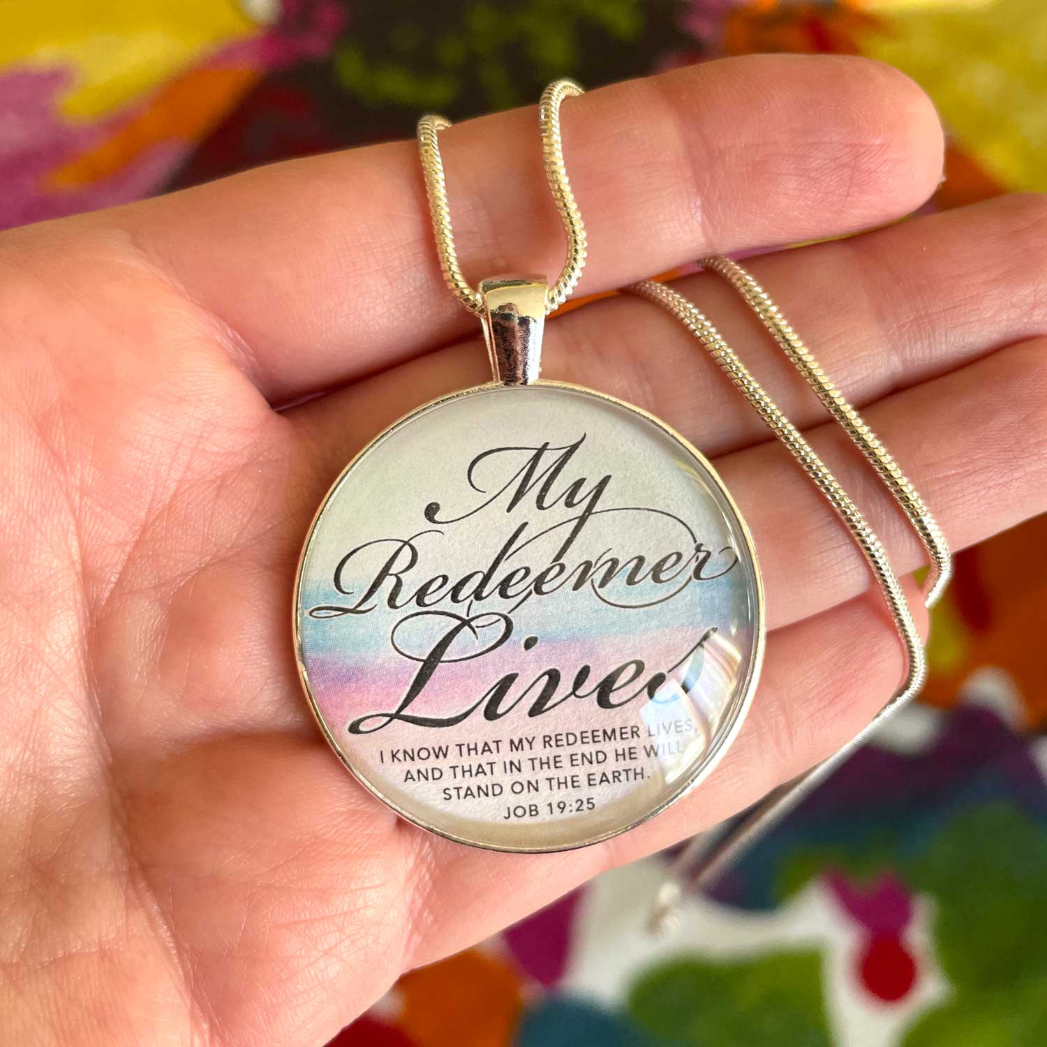 "My Redeemer Lives" Job 19:25 Scripture Pendant Necklace - Color or Neutral Design